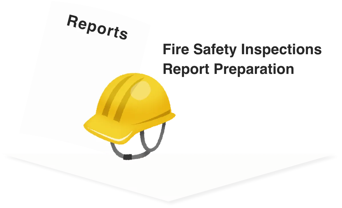 Fire Safety Inspections Report Preparation